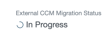 ccm_migration_in_progress